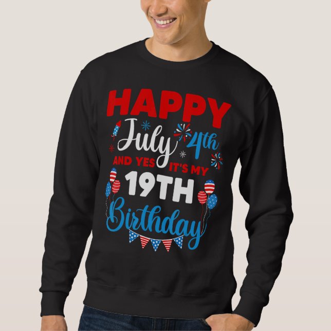 Lycklig den 4 juli och det är min 19:e födelsedags lång ärmad tröja (Framsida)