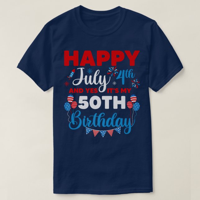 Lycklig den 4 juli och det är min 50:e födelsedags t shirt (Design framsida)