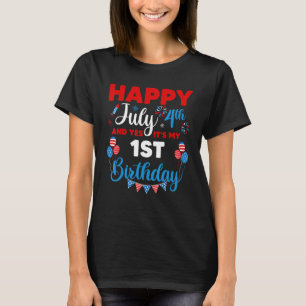 Lycklig den 4 juli och det är min första födelseda t shirt
