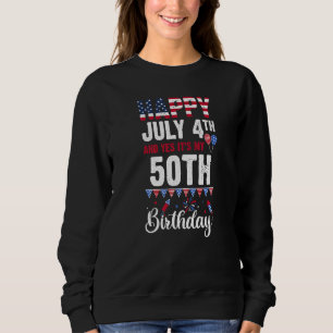 Lycklig den 4 juli och ja, det är min 50:e födelse t shirt