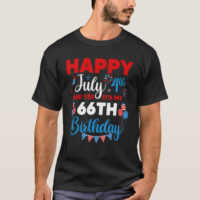 Lycklig den 4 juli och ja, det är mitt 66:e födels t shirt (Framsida)