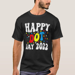 Lycklig Dot Day 2022 Internationell, prick Dag Kid T Shirt