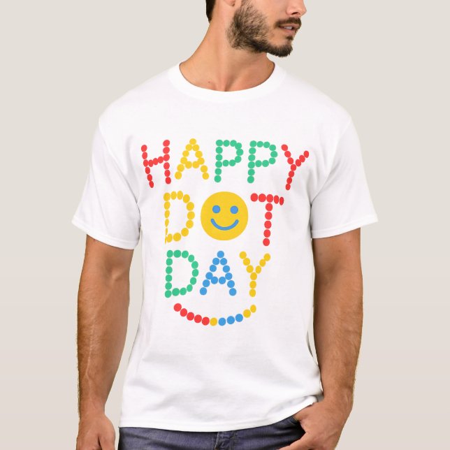 Lycklig Dot Day Firande T Shirt (Framsida)