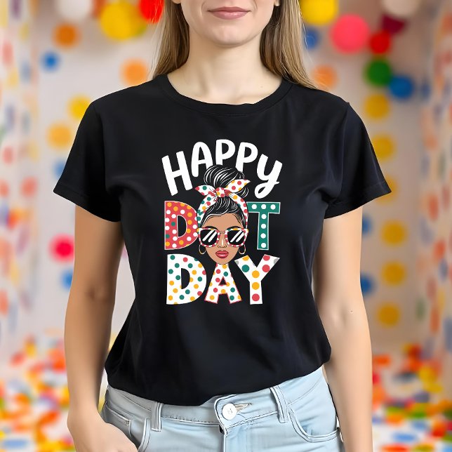 Lycklig Dot Day Polka dots Roligt Messy Bun T Shirt (Skapare uppladdad)