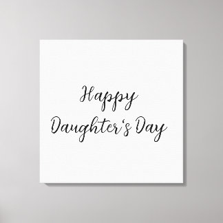 Lycklig döttrar dag är.lägg till namn i minsta möj canvastryck