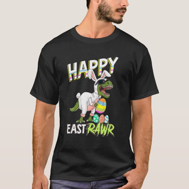 Lycklig Eastrawr t Rex Dinosaur Påskhare Egg Eas Shirt (Framsida)