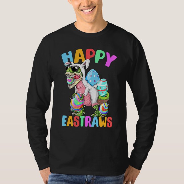 Lycklig Eastrawr t Rex Dinosaur Påskhare Öron Eg Shirt (Framsida)