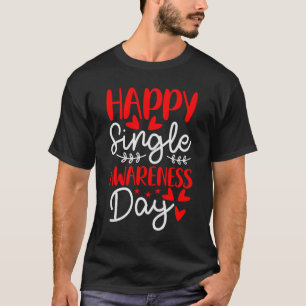 Lycklig - en informationsdag mot Valentines day T Shirt