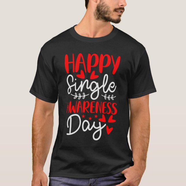 Lycklig - en informationsdag mot Valentines day T Shirt (Framsida)