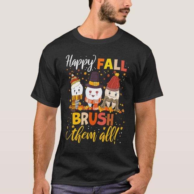 Lycklig Fall Brush Dentist Cute Tooth Löv Thanksg T Shirt (Framsida)