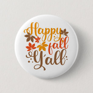 Lycklig Fall till Y'all Knapp
