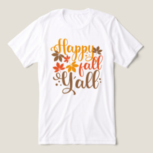Lycklig Fall till Y'all T Shirt