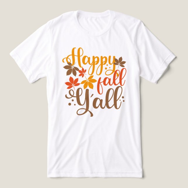 Lycklig Fall till Y'all T Shirt (Design Framsida)