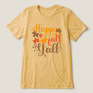 Lycklig Fall till Y'all T Shirt