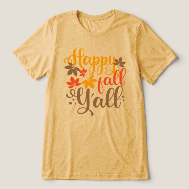 Lycklig Fall till Y'all T Shirt (Design Framsida)