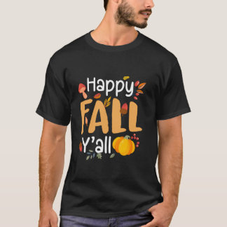 Lycklig Fall Y all Pumpkin Autumn Thanksgiving Hej T Shirt