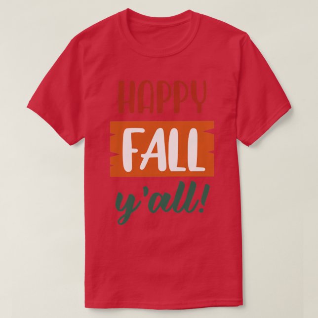Lycklig Fall Yall8 1 T Shirt (Design framsida)