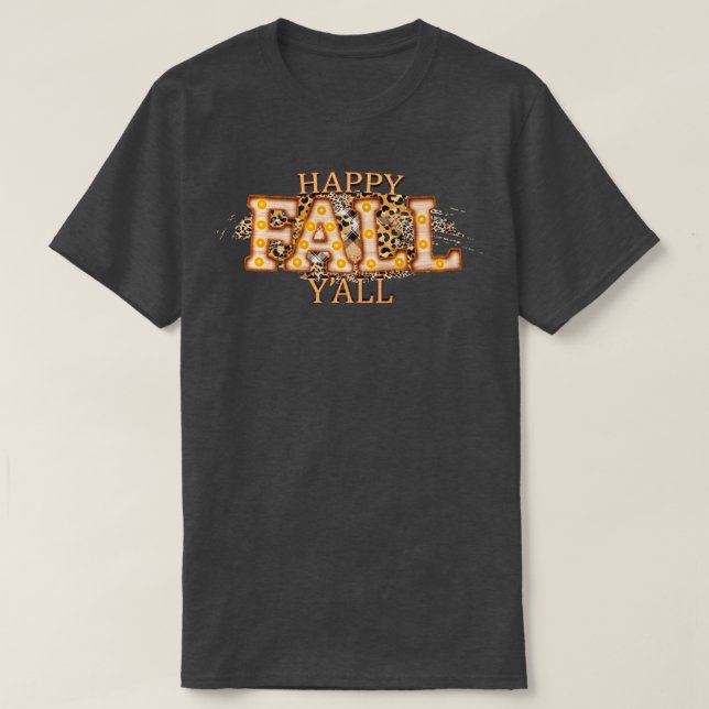 Lycklig Fall Yall 7 1 T Shirt (Design framsida)