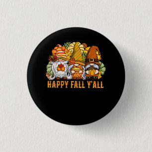 Lycklig Fall Y'all Autumn Gnomes Pumpkin Spice Fal Knapp