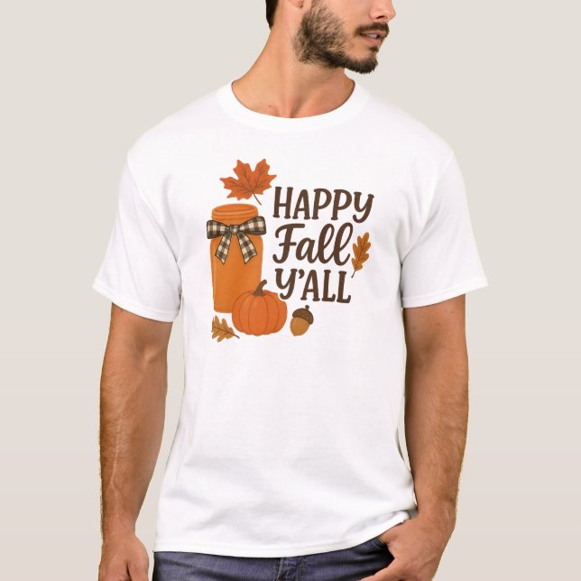 Lycklig Fall Y'all Autumn Mason Burk Design Design T Shirt (Framsida)