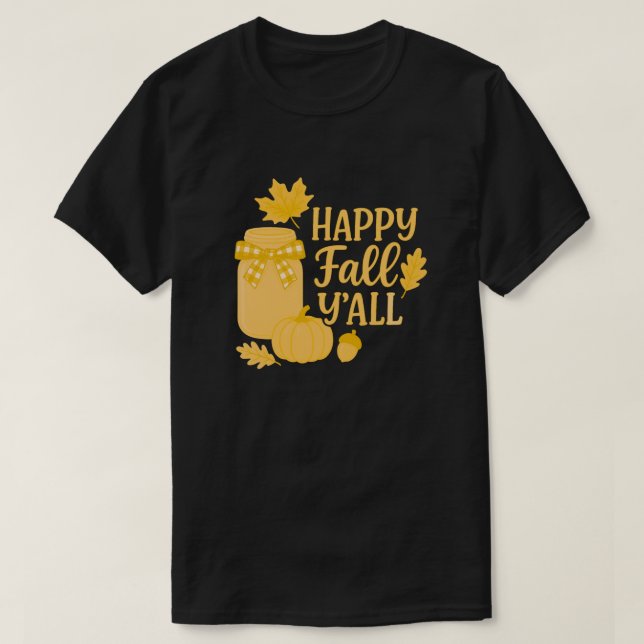 Lycklig Fall Y'all Autumn Mason Burk Design Design T Shirt (Design framsida)