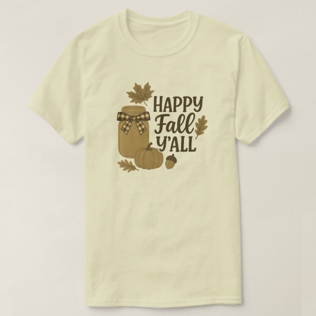 Lycklig Fall Y'all Autumn Mason Burk Design Design T Shirt (Design framsida)