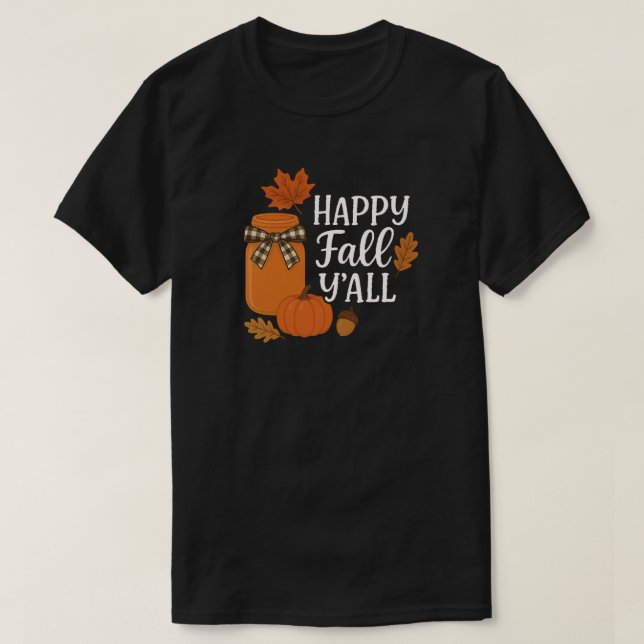 Lycklig Fall Y'all Autumn Mason Burk Design Design T Shirt (Design framsida)