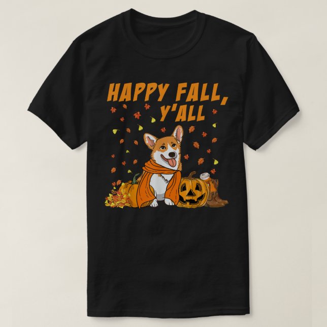 Lycklig Fall Yall Corgi Hund älskare T Shirt (Design framsida)
