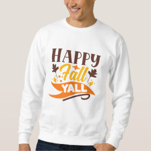 Lycklig: Fall Yall Cute Autumn-citat Lång Ärmad Tröja