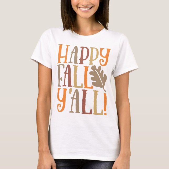 Lycklig Fall Y'all Cute Quote som säger på Höst fä T Shirt (Framsida)