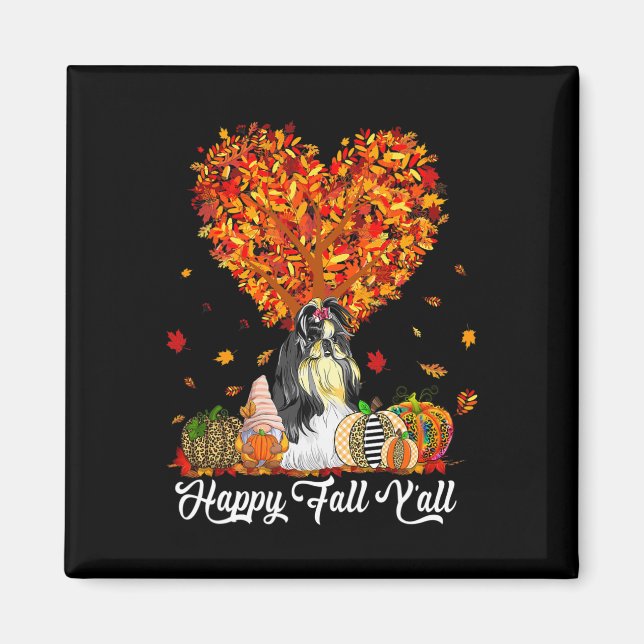Lycklig Fall Y'all Funny Shih Tzu Autumn Pumpkins Magnet (Framsidan)
