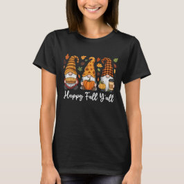 Lycklig Fall Y'all Gnome Pumpkin Autumn Thanksgivi T Shirt