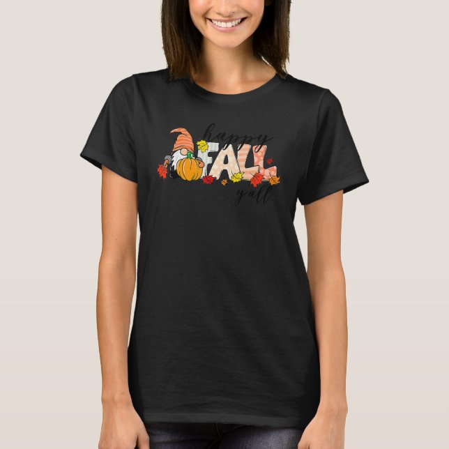 Lycklig Fall Y'all Gnome Pumpkin Höstmapelfall T Shirt (Framsida)