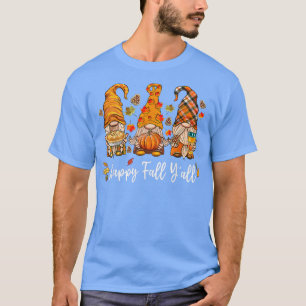Lycklig Fall Y'all Gnome Pumpkin Lastbil Autumn Ta T Shirt