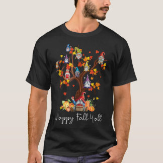 Lycklig Fall Yall Gnomes Pumpkin Höst Träd Thanksg T Shirt