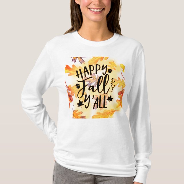 Lycklig Fall Y'all Höst löv T Shirt (Framsida)