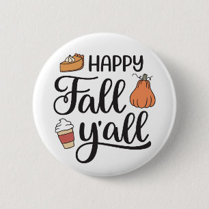 Lycklig Fall Y'all Knapp