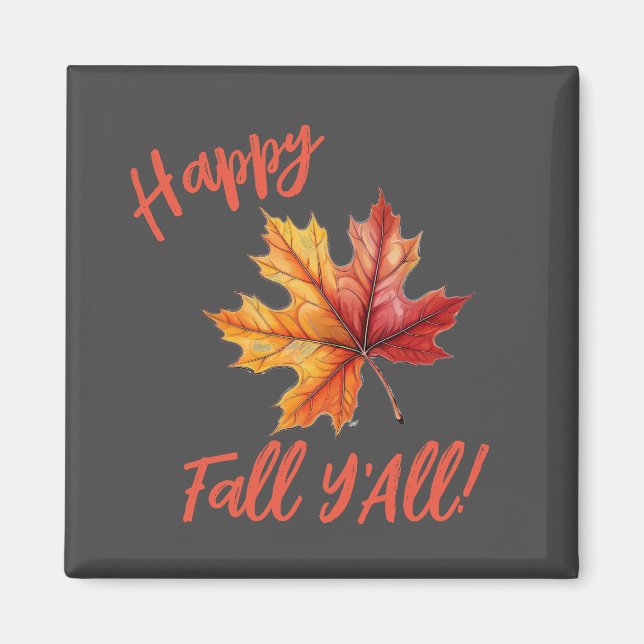 Lycklig Fall Y'All! Magnet (Framsidan)