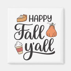 Lycklig Fall Y'all Magnet