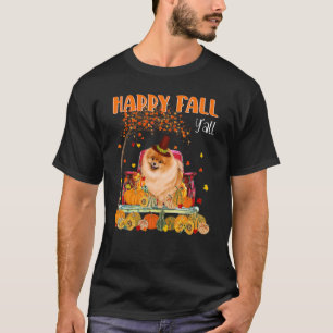 Lycklig Fall Y'all Pommern Hund on Lastbil Pumpkin T Shirt