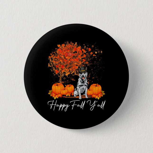 Lycklig Fall Y'all Pumpkin Australian Cattle Hund  Knapp (Framsida)