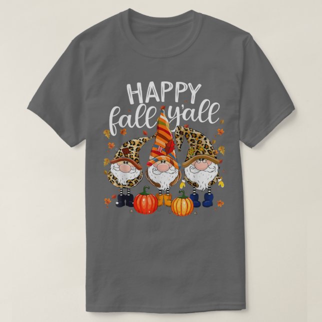 Lycklig Fall Y'all Pumpkin Gnomes faller hösten ta T Shirt (Design framsida)