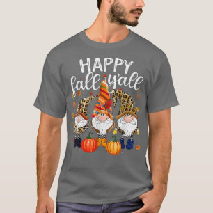 Lycklig Fall Y'all Pumpkin Gnomes faller hösten ta T Shirt