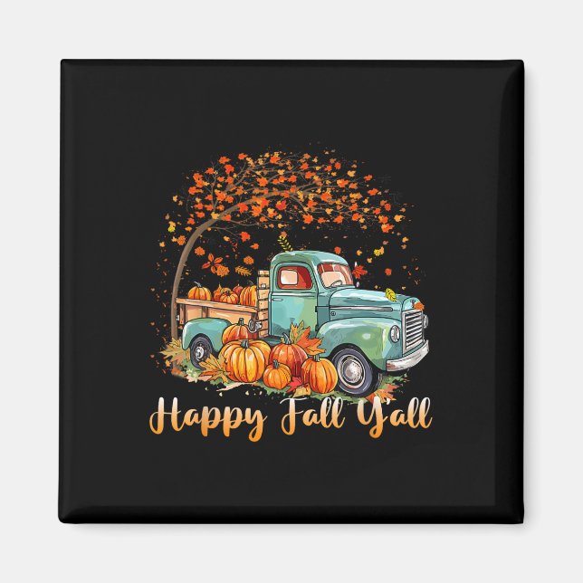 Lycklig Fall Y'all Pumpkin Lastbil Autumn Träd Fal Magnet (Framsidan)