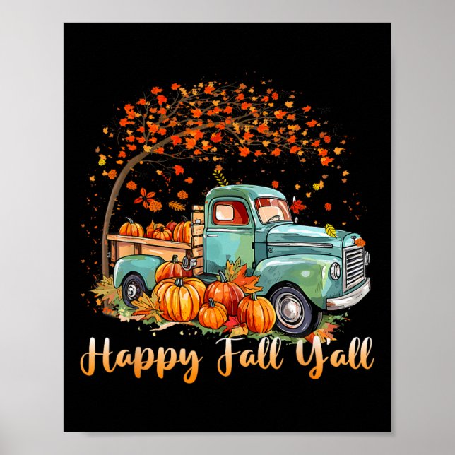 Lycklig Fall Y'all Pumpkin Lastbil Autumn Träd Fal Poster (Framsidan)