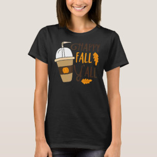 Lycklig Fall Y'all Pumpkin Spice Coffee Autumn Tac T Shirt