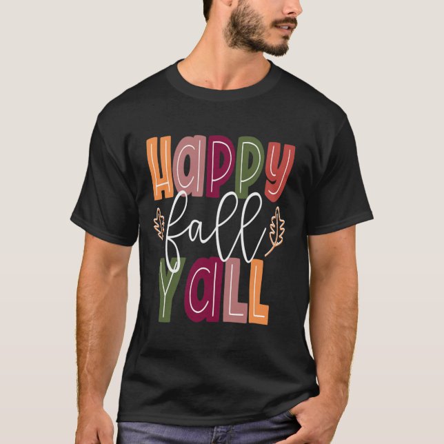 Lycklig Fall Yall Pumpkin Thanksgiving Halloween-k T Shirt (Framsida)