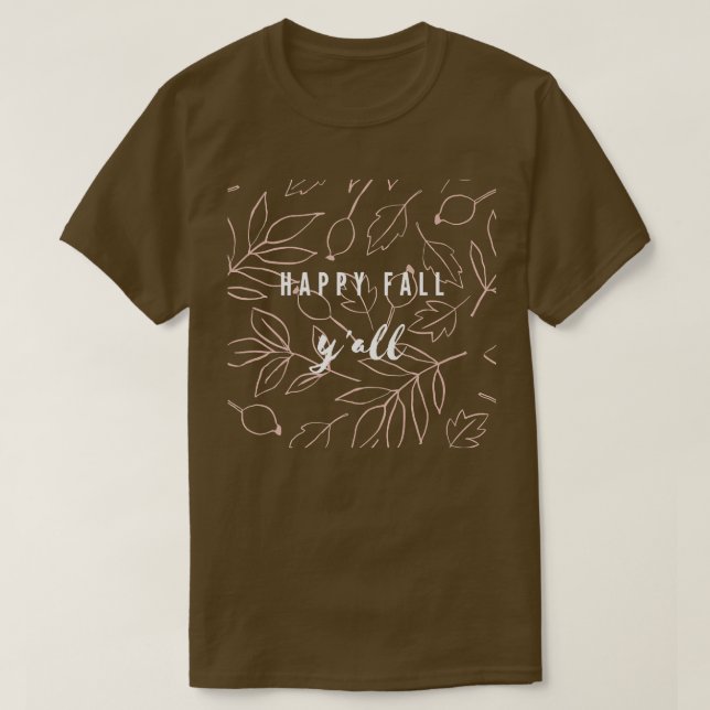 Lycklig Fall Yall Southern Autumn Apparel T Shirt (Design framsida)
