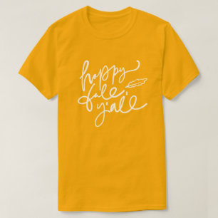Lycklig Fall Y'all T Shirt
