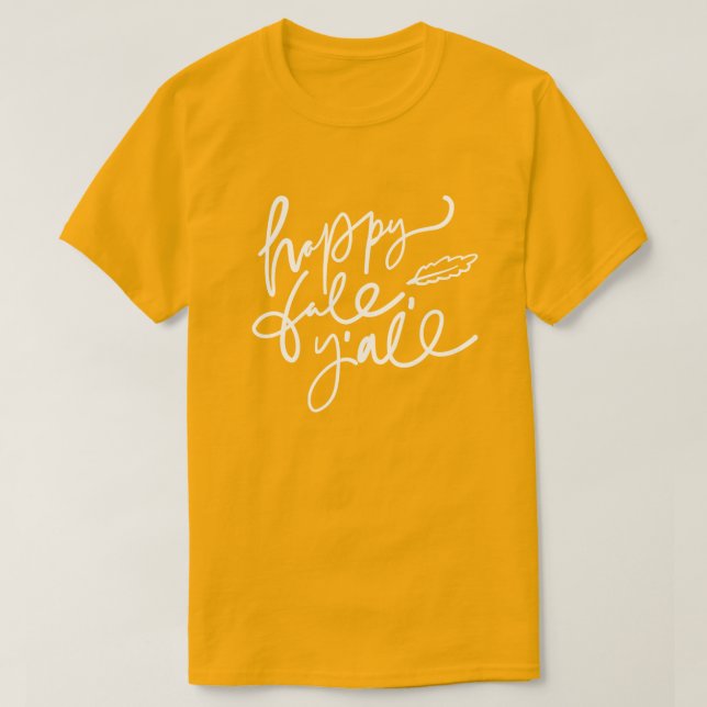 Lycklig Fall Y'all T Shirt (Design framsida)